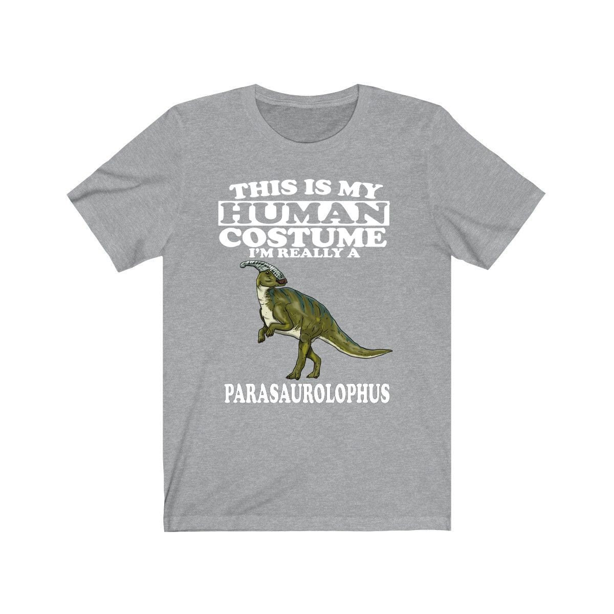 This Is My Human Costume I'm Really A Parasaurolophus Dinosaur Shirt, Dinosaur Lover Shirt, Dinosaur Funny Gift, Animal Adult Kids Image 3