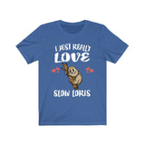 I Just Really Love Slow Loris Ok Shirt, Slow Loris Lover Shirt, Slow Loris Shirt, Slow Loris Lover Gift, Slow Loris Boy Girl T-Shirt Image 3