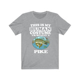 This Is My Human Costume I'm Really A Pike Fish Shirt, Pike Lover Shirt, Pike Shirt, Fish Funny Gift, Animal Adult Kids Image 3
