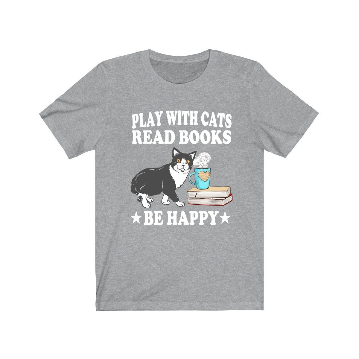 Play With Cats Read Book Be Happy Shirt, Cat Lover Shirt, Cat Shirt, Cat Funny Shirt, Cat Lover Gift, Cat Boy Girl T-Shirt Image 1