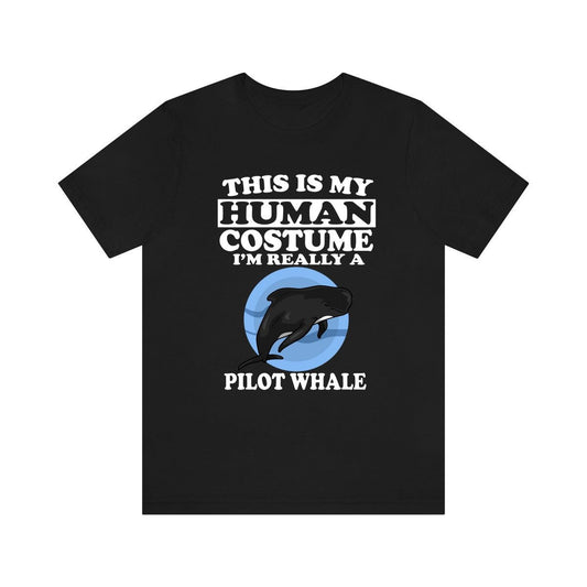 This Is My Human Costume I'm Really A Pilot Whales Shirt, Whales Lover Shirt, Whale Shirt, Whale Funny Gift, Animal Adult Kids Image 2