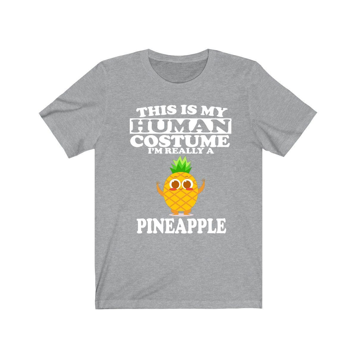 This Is My Human Costume I'm Really A Pineapple fruit Shirt, Pineapple Lover Shirt, Pineapple Shirt, Fruit Funny Gift, Animal Adult Kids Image 3