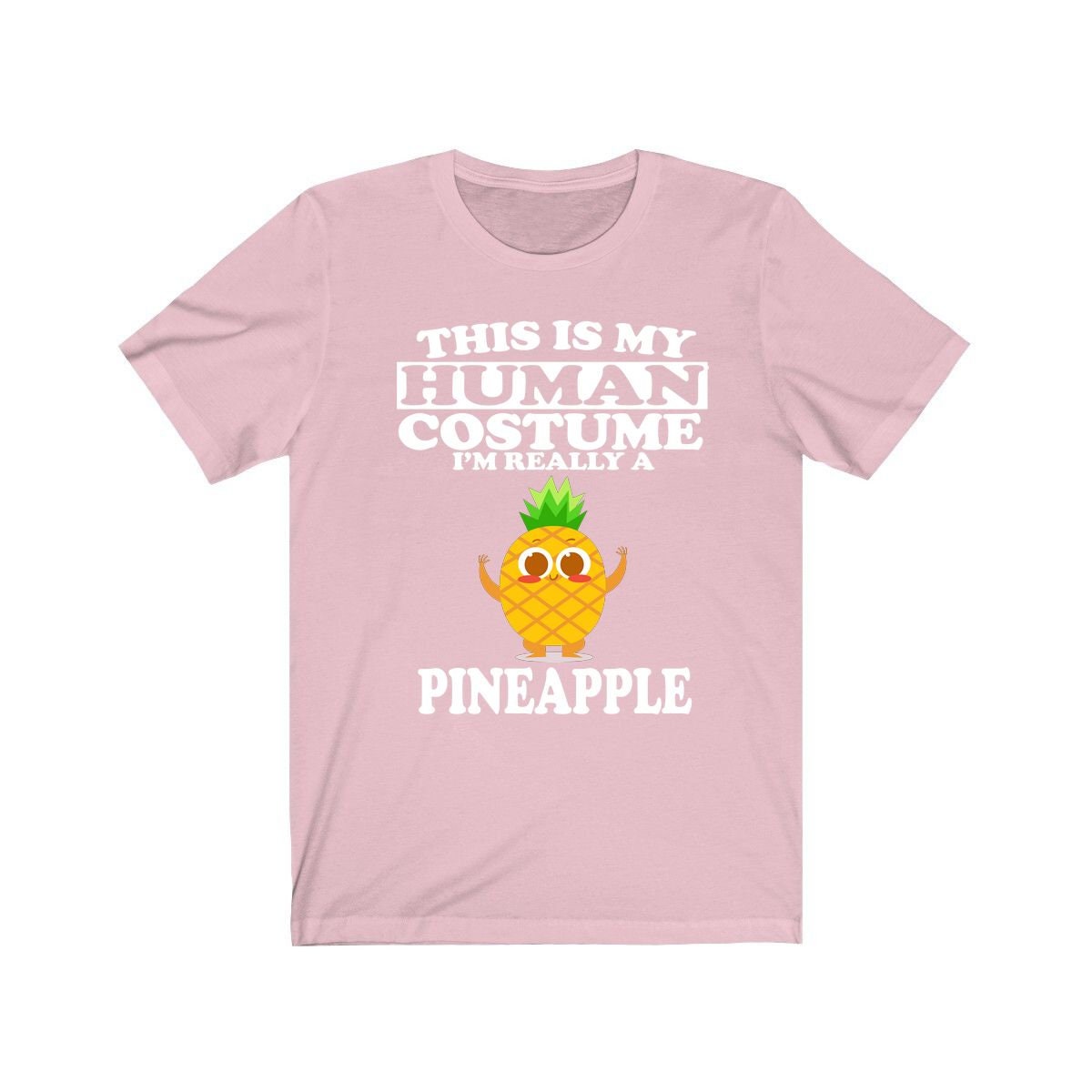 This Is My Human Costume I'm Really A Pineapple fruit Shirt, Pineapple Lover Shirt, Pineapple Shirt, Fruit Funny Gift, Animal Adult Kids Image 4