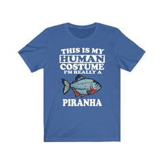 This Is My Human Costume I'm Really A Piranha Shirt - piranha print design