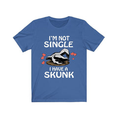 I'm Not Single I Have A Skunk Shirt - skunk print design