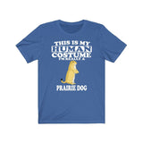 This Is My Human Costume I'm Really A Prairie Dog Shirt, Prairie Dog Lover Shirt, Prairie Dog Shirt, Dog Funny Gift, Animal Adult Kids Shirt Image 2