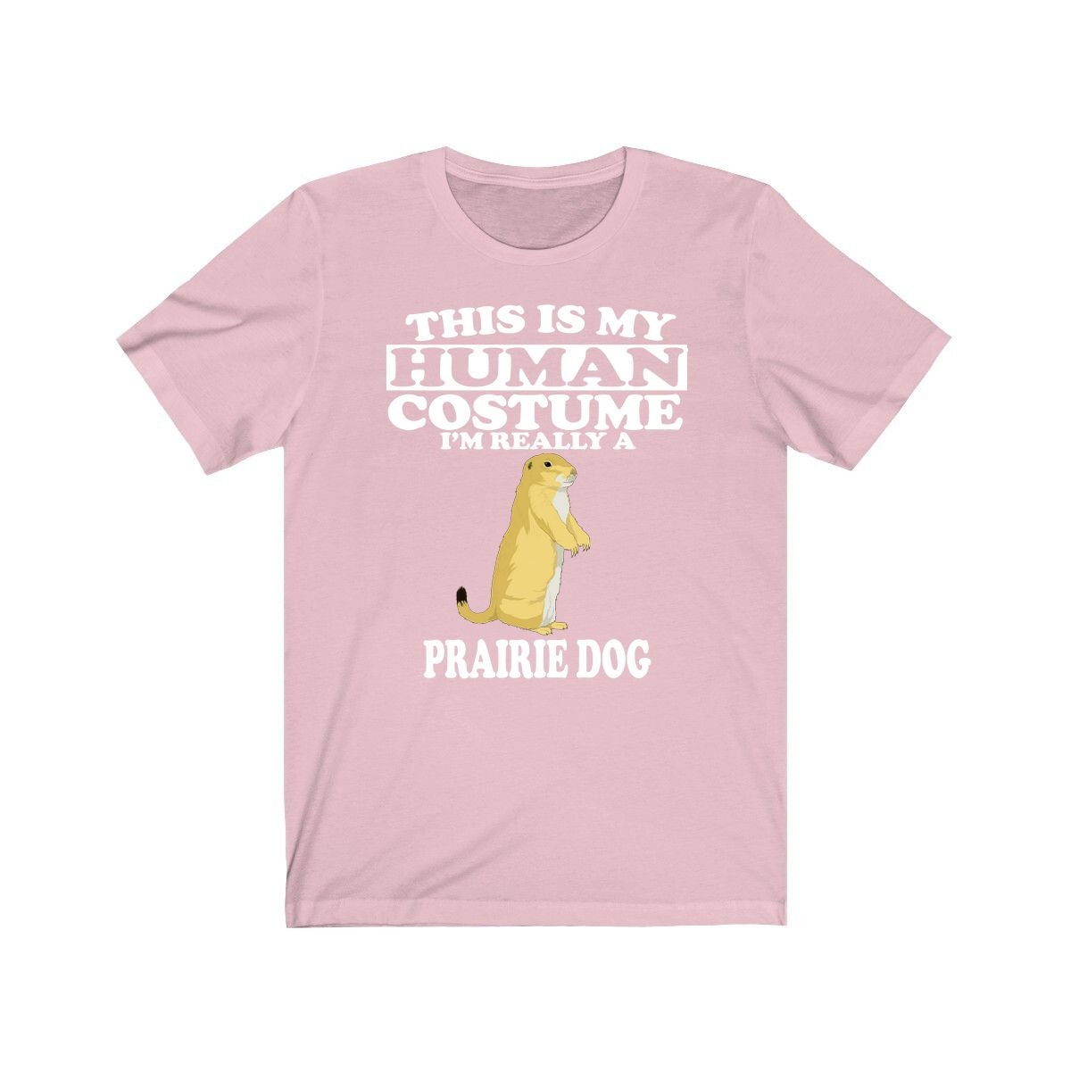 This Is My Human Costume I'm Really A Prairie Dog Shirt, Prairie Dog Lover Shirt, Prairie Dog Shirt, Dog Funny Gift, Animal Adult Kids Shirt Image 4