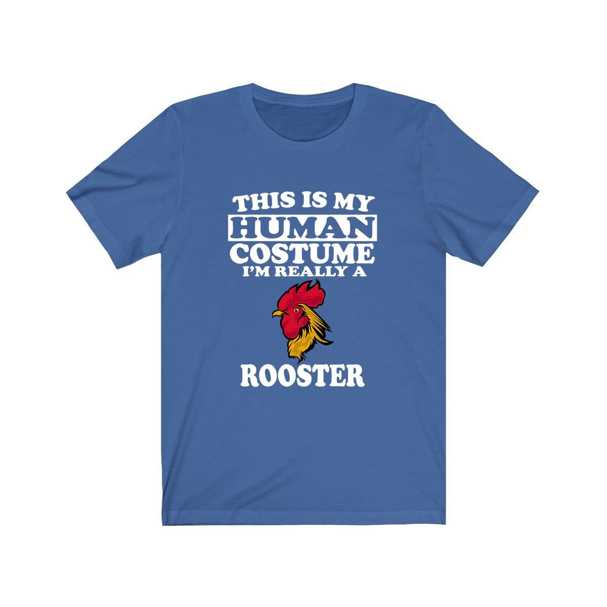 This Is My Human Costume I'm Really A Rooster Bird Shirt, Rooster Lover Shirt, Rooster Shirt, Chicken Funny Gift, Adult Kids Shirt Image 2