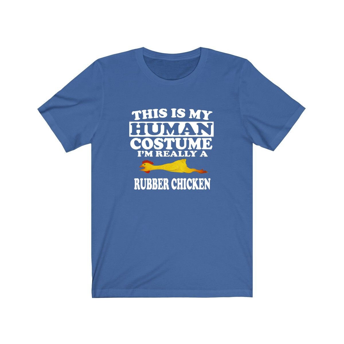This Is My Human Costume I'm Really A Rubber Chicken Shirt, Rubber Chicken Lover Shirt, Chicken Shirt, Chicken Funny Gift, Adult Kids Shirt Image 2