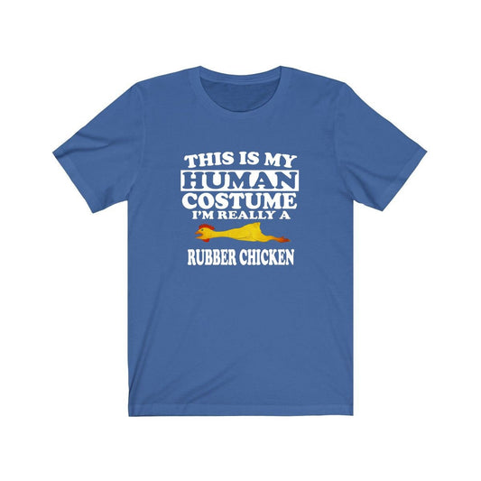 This Is My Human Costume I'm Really A Rubber Chicken Shirt - rubber chicken print design