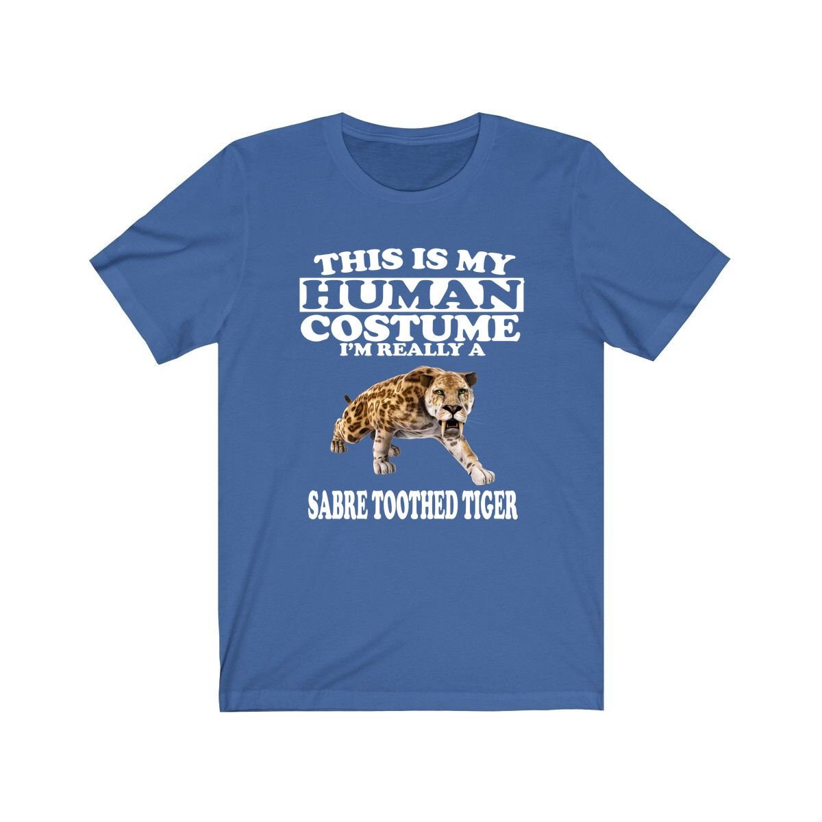 This Is My Human Costume I'm Really A Sabre Toothed Tiger Shirt, Tiger Lover Shirt, Tiger Shirt, Tiger Funny Gift, Adult Kids Shirt Image 2