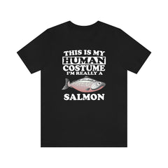 This Is My Human Costume I'm Really A Salmon Shirt - salmon print design