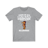 This Is My Human Costume I'm Really A Seahorse Shirt,  Seahorse Lover Shirt, Seahorse Shirt, Seahorse Funny Gift, Adult Kids Shirt Image 3