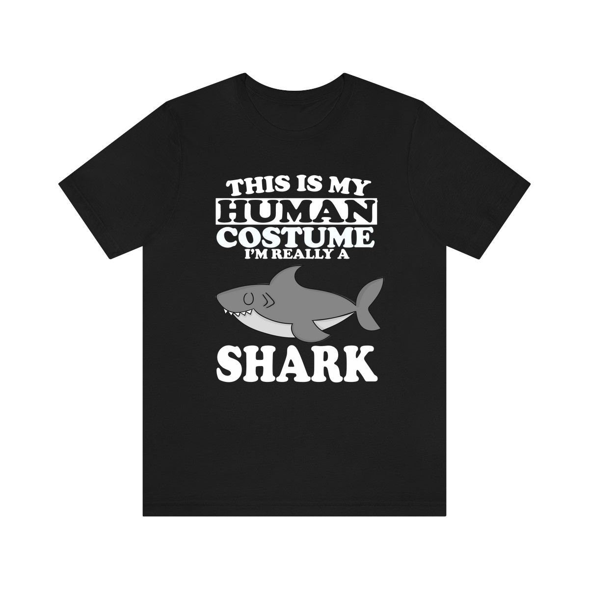 This Is My Human Costume I'm Really A Shark Shirt, Shark Lover Shirt, Shark Shirt, Shark Funny Gift, Adult Kids Shirt Image 1