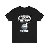 This Is My Human Costume I'm Really A Skunk Shirt, Skunk Lover Shirt, Skunk Shirt, Skunk Funny Gift, Animal Adult Kids Shirt Image 1