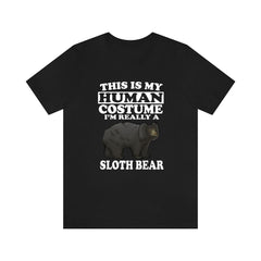 This Is My Human Costume I'm Really A Sloth Bear Shirt - sloth bear print design