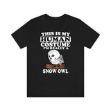 This Is My Human Costume I'm Really A Snow Owl Bird Shirt, Snow Owl Lover Shirt, Snow Owl Shirt, Birding Funny Gift, Animal Adult Kids Image 2