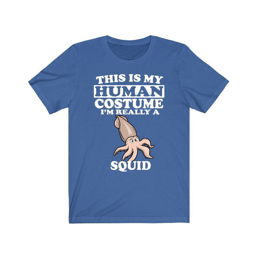 This Is My Human Costume I'm Really A Squid Shirt - squid print design