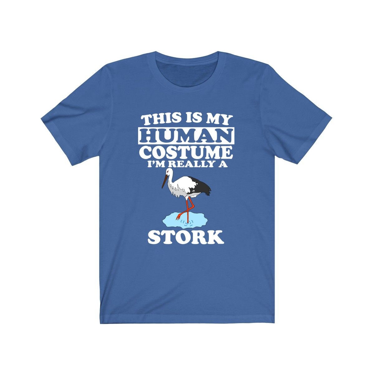 This Is My Human Costume I'm Really A Stork bird Shirt, Stork bird Lover Shirt, Stork bird Shirt, Birding Funny Gift, Animal Adult Kids Image 1