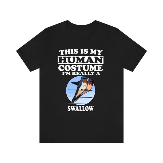 This Is My Human Costume I'm Really A Swallow T-Shirt - swallow bird print design