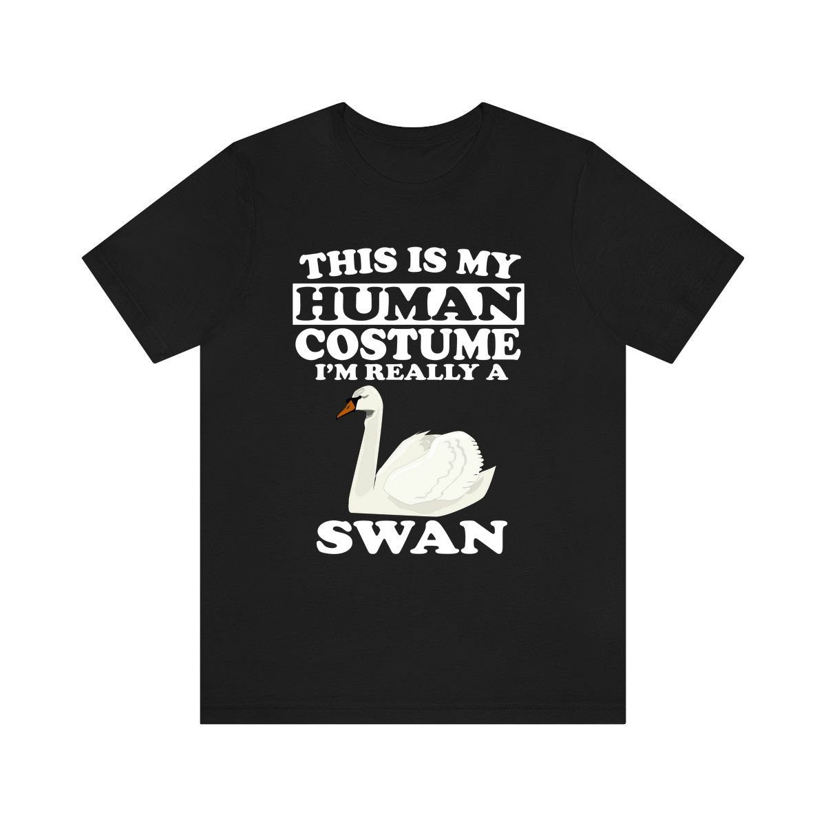 This Is My Human Costume I'm Really A Swan Bird Shirt, Swan Lover Shirt, Swan Shirt, Birding Funny Gift, Animal Adult Kids Image 1