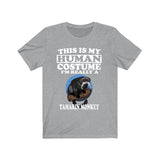This Is My Human Costume I'm Really A Tamarin Monkey Shirt, Tamarin Monkey Lover Shirt, Monkey Shirt, Monkey Funny Gift, Animal Adult Kids Image 1