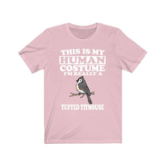 This Is My Human Costume I'm Really A Tufted Titmouse Shirt - Tufted Titmouse print