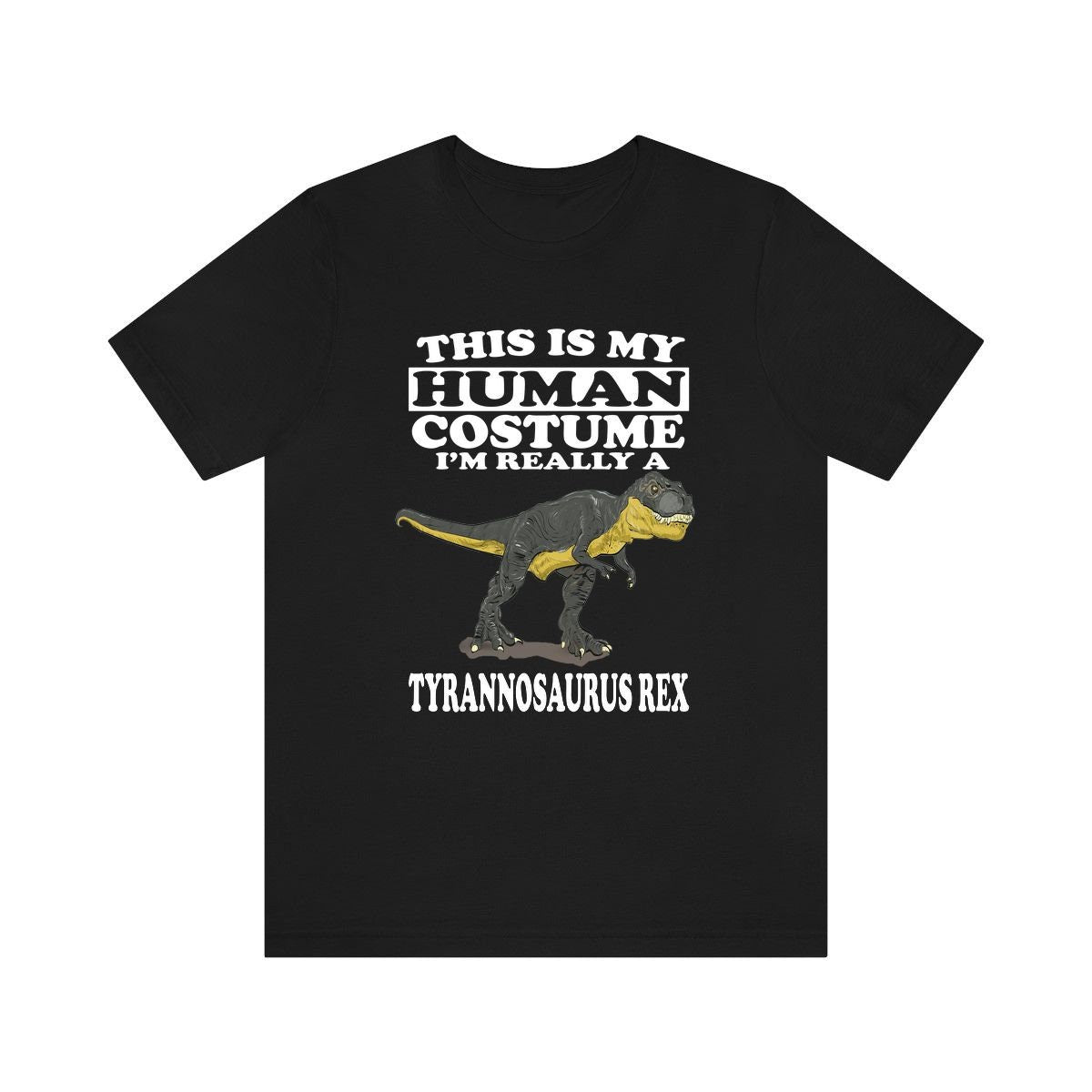 This Is My Human Costume I'm Really A Tyrannosaurus Rex Shirt, Dinosaur Lover Shirt, Dinosaur Shirt, Funny Dinosaur Gift, Animal Adult Kids Image 2