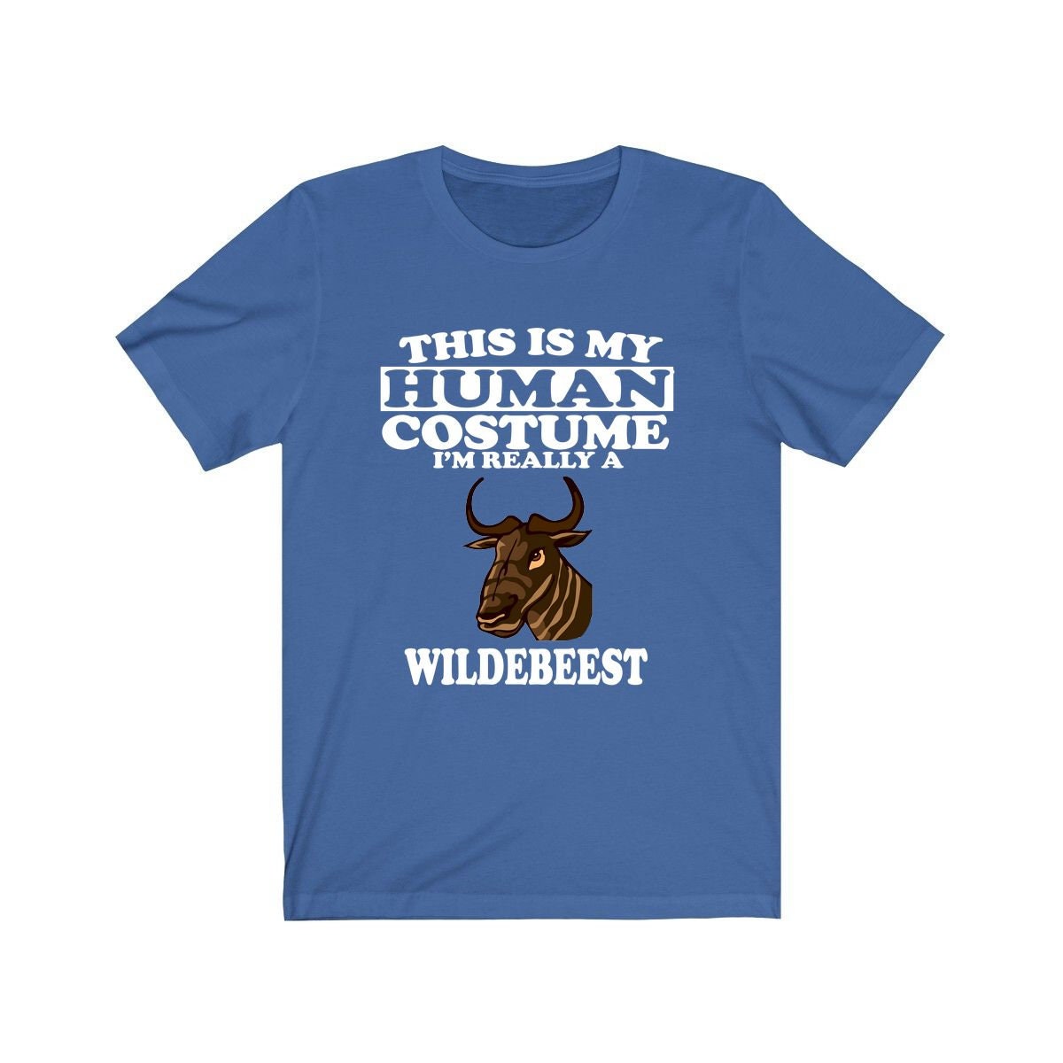 This Is My Human Costume I'm Really A Wildebeest Shirt, Wildebeest Lover Shirt, Wildebeest  Shirt, Funny Wildebeest Gift, Animal Adult Kids Image 3