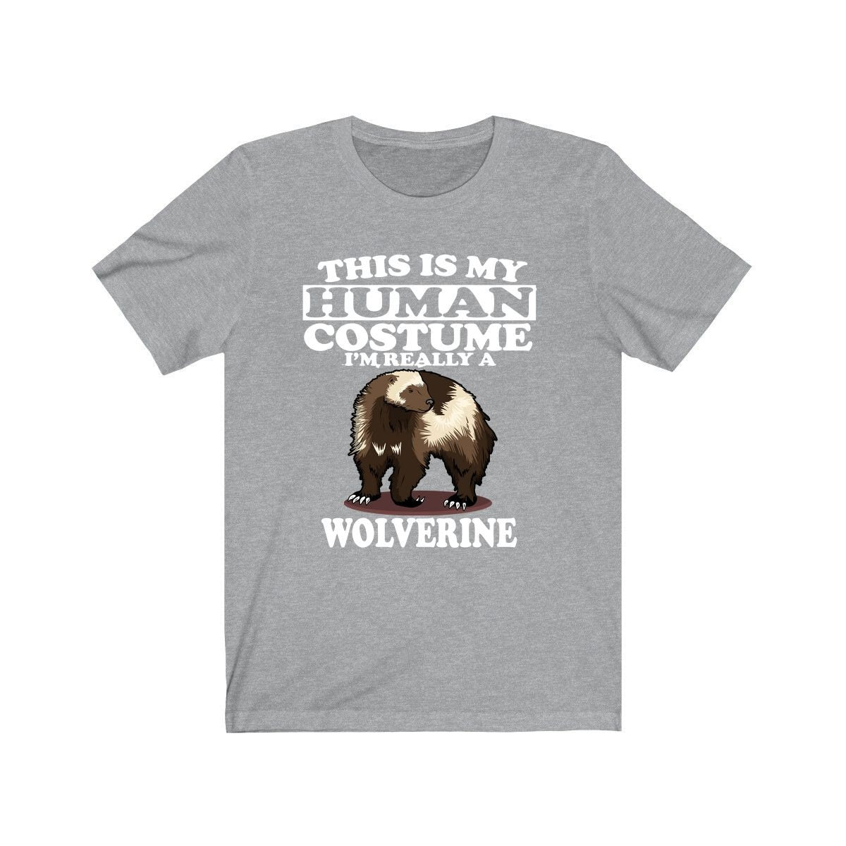 This Is My Human Costume I'm Really A Wolverine Shirt, Wolverine Lover Shirt, Wolverine Shirt, Funny Wolverine Gift, Animal Adult Kids Image 1