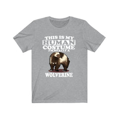 This is my human costume I am really a wolverine boreal mustelid tee