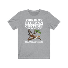 This Is My Human Costume I'm Really A Yellow-Billed Cuckoo T-Shirt - yellow-billed cuckoo print design