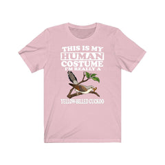 This Is My Human Costume I'm Really A Yellow-Billed Cuckoo T-Shirt - yellow-billed cuckoo print design