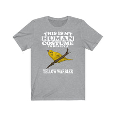 This Is My Human Costume I'm Really A Yellow Warbler T-Shirt - yellow warbler print design