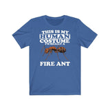 This Is My Human Costume I'm Really A Fire Ant Shirt, Fire Ant Lover Shirt, Fire Ant Shirt, Funny Ant Gift, Animal Adult Kids Image 3