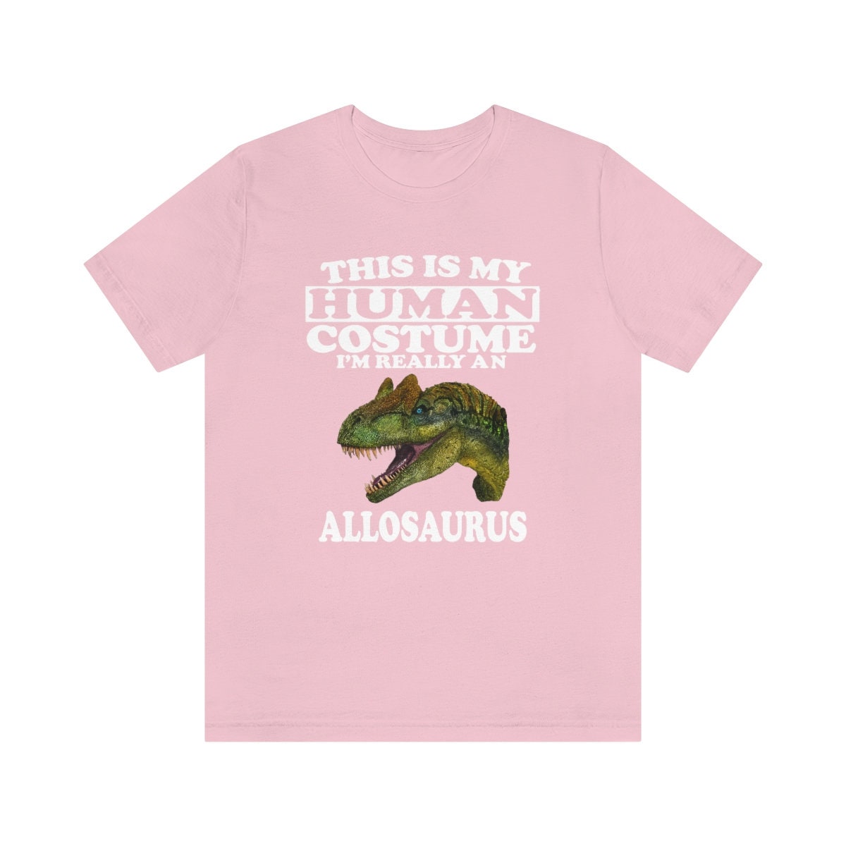 This Is My Human Costume I'm Really An Allosaurus Shirt, Allosaurus Lover Shirt, Dinosaur Shirt, Funny Dinosaur Gift, Animal Adult Kids Image 3