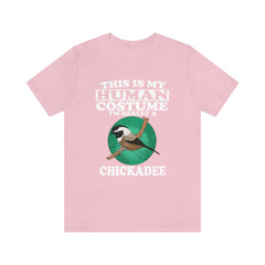 This Is My Human Costume I'm Really A Chickadee Shirt - chickadee print design