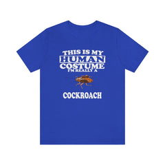 This Is My Human Costume I'm Really A Cockroach Shirt - cockroach print design