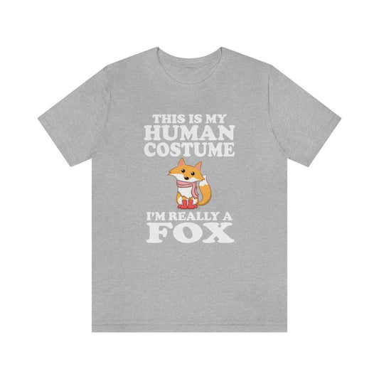 This is my human costume I am really a fox funny vulpine tee