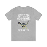 This Is My Human Costume I'm Really An Oviraptor Dinosaur Shirt, Oviraptor Lover Shirt, Dinosaur Shirt, Funny Dinosaur, Animal Adult Kids Image 1