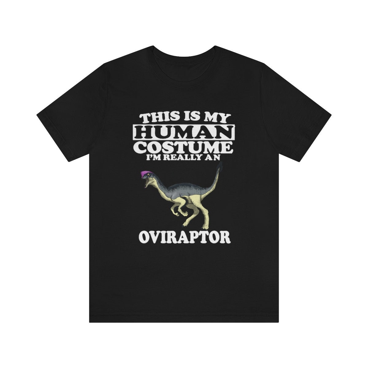 This Is My Human Costume I'm Really An Oviraptor Dinosaur Shirt, Oviraptor Lover Shirt, Dinosaur Shirt, Funny Dinosaur, Animal Adult Kids Image 4