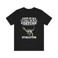This Is My Human Costume I'm Really An Oviraptor Shirt - Oviraptor print design