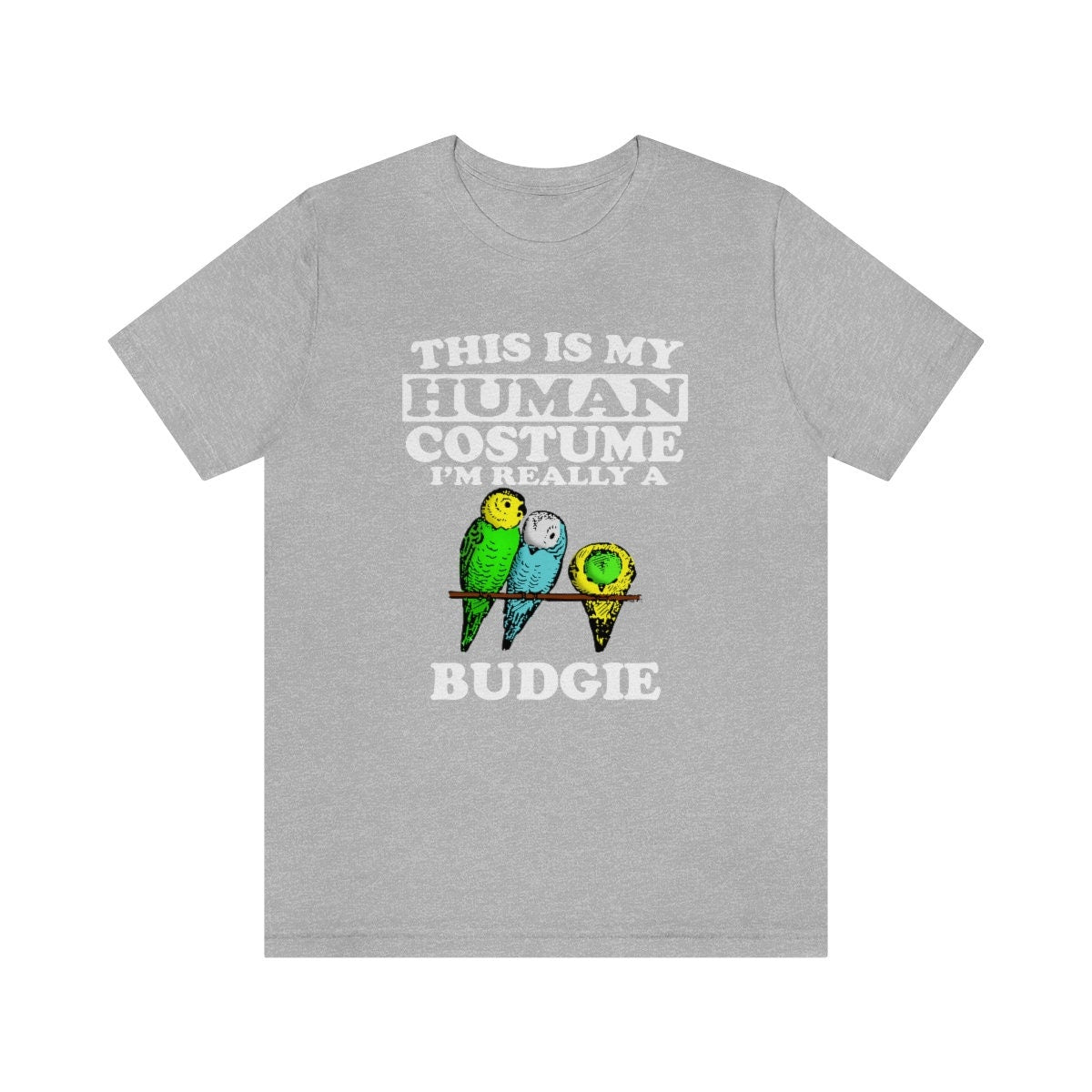 This Is My Human Costume I'm Really A Budgie Shirt, Budgie Lover Shirt, Budgie Shirt, Funny Bird Gift, Animal Adult Kids Image 2