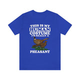 This Is My Human Costume I'm Really A Pheasant Bird Shirt, Pheasant Lover Shirt, Pheasant Shirt, Funny Pheasant Gift, Animal Adult Kids Image 4