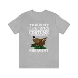 This Is My Human Costume I'm Really A Pheasant Bird Shirt, Pheasant Lover Shirt, Pheasant Shirt, Funny Pheasant Gift, Animal Adult Kids Image 1