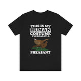 This Is My Human Costume I'm Really A Pheasant Bird Shirt, Pheasant Lover Shirt, Pheasant Shirt, Funny Pheasant Gift, Animal Adult Kids Image 2