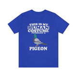 This Is My Human Costume I'm Really A Pigeon Bird Shirt, Pigeon Lover Shirt, Pigeon Shirt, Funny Bird Gift, Animal Adult Kids Image 4