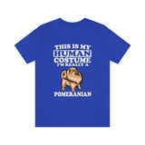 This Is My Human Costume I'm Really A Pomeranian Dog Shirt, Pomeranian Lover Shirt, Pomeranian Shirt, Funny Dog Gift, Animal Adult Kids Image 4