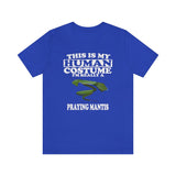 This Is My Human Costume I'm Really A Praying Mantis Shirt, Praying Mantis Lover Shirt, Praying Mantis Shirt, Funny Animal Adult Kids Image 3