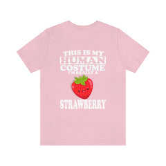 This Is My Human Costume I'm Really A Strawberry Fruit Shirt - strawberry print design